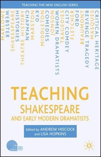 Teaching Shakespeare and early modern dramatists