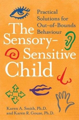 The sensory-sensitive child