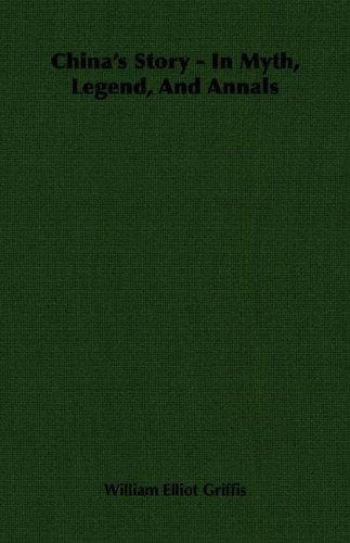 China's story in myth, legend, and annals