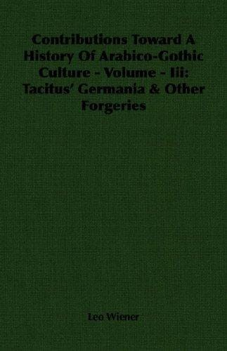 Contributions Toward A History Of Arabico-Gothic Culture - Volume - Iii
