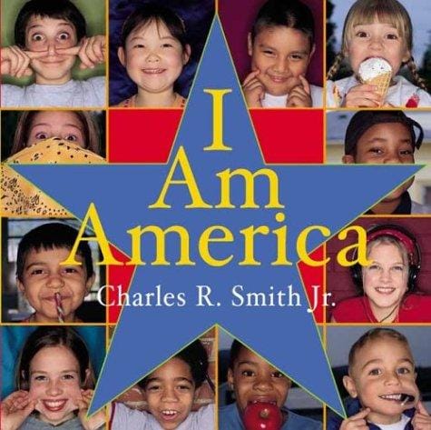 I am America / Charles R. Smith, Jr