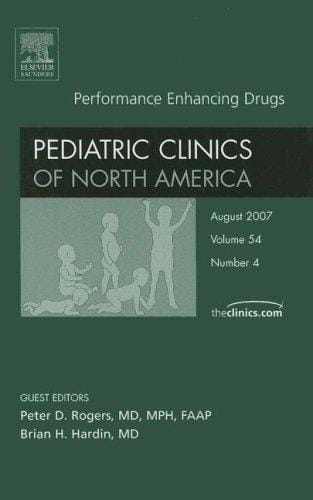 Performance Enhancing Drugs, An Issue of Pediatric Clinics