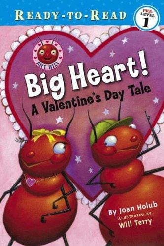 Big Heart!: A Valentine's Day Tale (Ready-to-Read Level 1: Ant Hill)