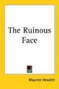 The Ruinous Face