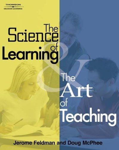 The science of learning and the art of teaching