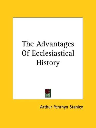 The Advantages of Ecclesiastical History