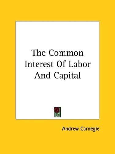 The Common Interest of Labor and Capital