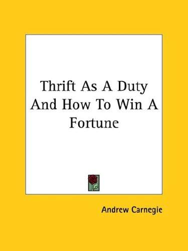 Thrift As a Duty and How to Win a Fortune