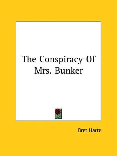 The Conspiracy Of Mrs. Bunker