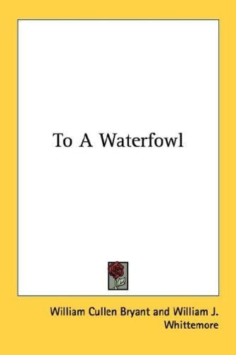 To A Waterfowl