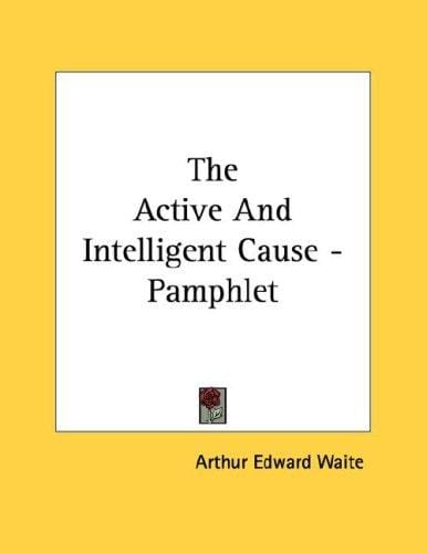 The Active And Intelligent Cause - Pamphlet