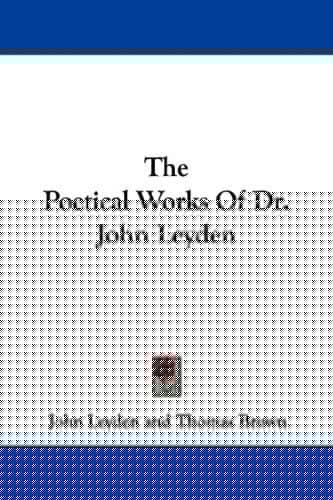 The Poetical Works Of Dr. John Leyden
