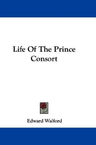 Life of the prince consort