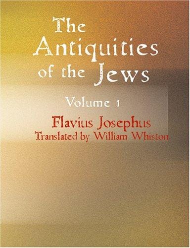 The Antiquities of the Jews Volume 1