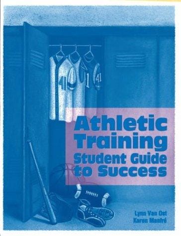 Athletic Training Student Guide to Success