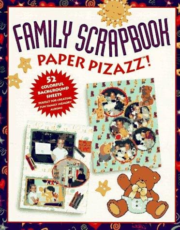 Family Scrapbook Paper Pizazz!