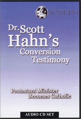 Dr. Scott Hahn's Conversion Testimony