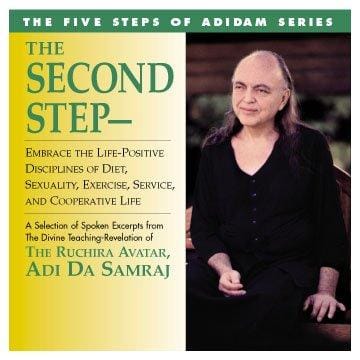 The Second Step- Embrace the Life-Positive Disciplines of Diet, Sexuality, Service, and Cooperative Life