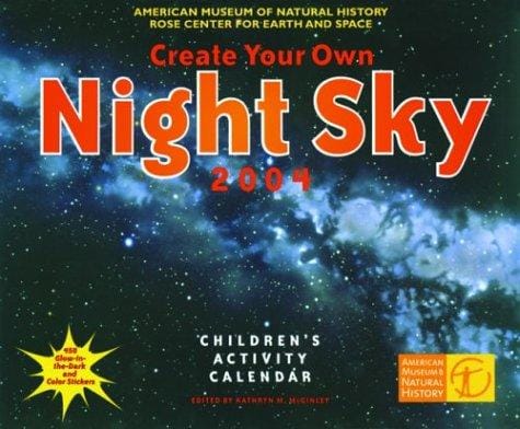 Create Your Own Night Sky Calendar 2004