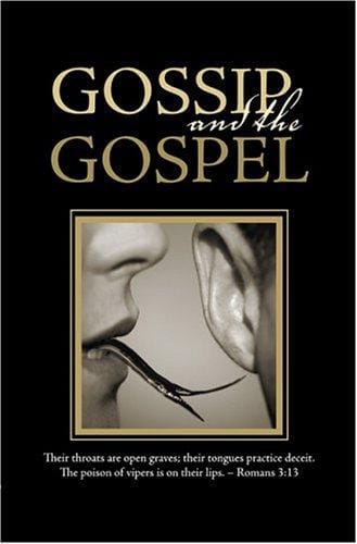 Gossip And The Gospel