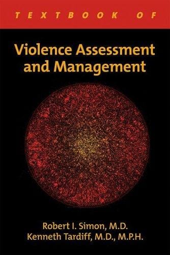 Textbook of violence assessment and management