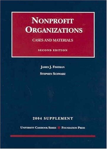 2004 Supplement to Nonprofit organizations : cases and materials