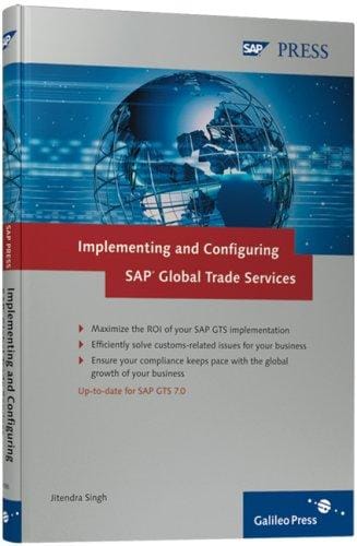Implementing and Configuring Sap Global Trade Services