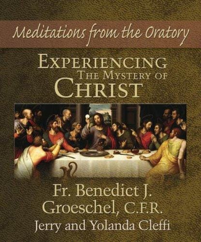 Experiencing the mystery of Christ