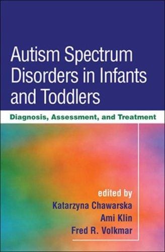 Autism spectrum disorders in infants and toddlers