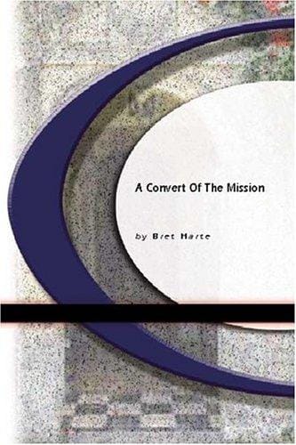 A Convert Of The Mission