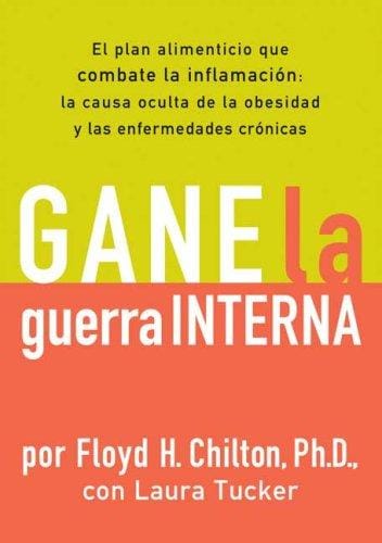 Gane la Guerra Interna: El plan alimenticio que combate la imflamacion