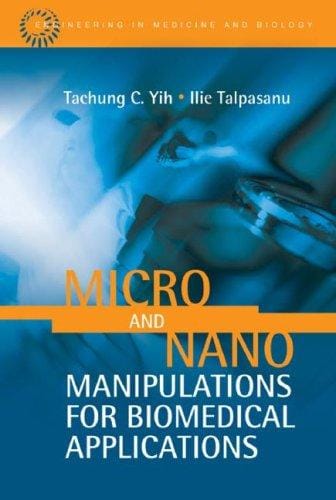 Micro and nano manipulations for biomedical applications
