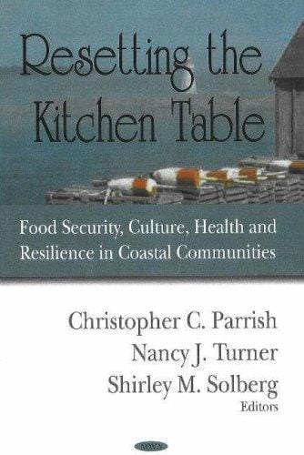 Resetting the kitchen table: food security, culture, health and resilience in coastal communities