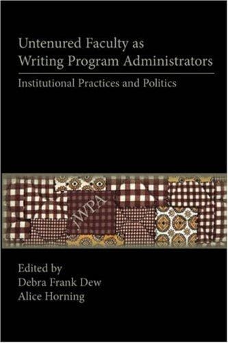 Untenured faculty as writing program administrators