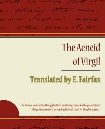 The Aeneid of Virgil - Translated by E. Fairfax Taylor