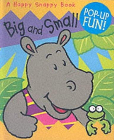 Big and Small (Happy Snappy Book)