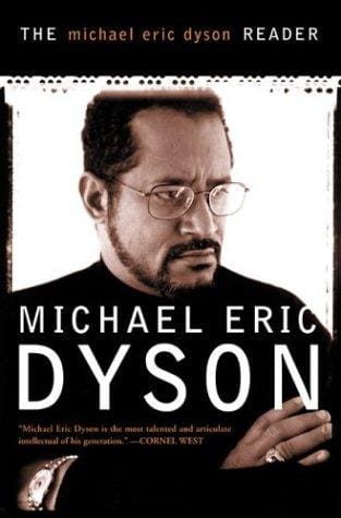 The Michael Eric Dyson reader