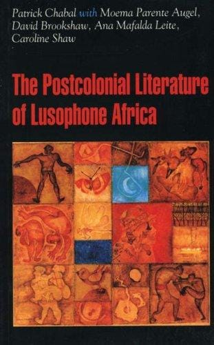 The Post-colonial literature of Lusophone Africa