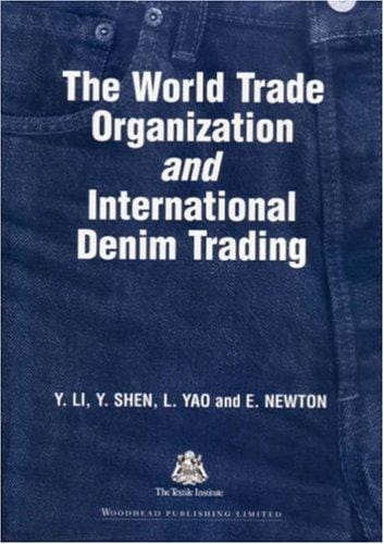 The World Trade Organization and international denim trading