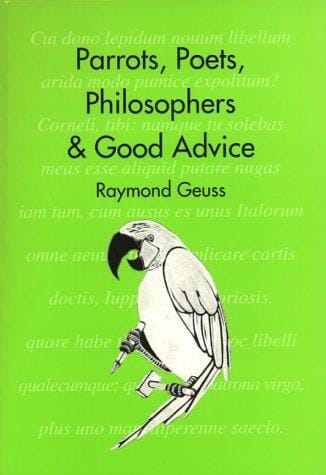 Parrots, Poets, Philosophers and Good Advice