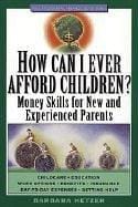 How can I ever afford children?