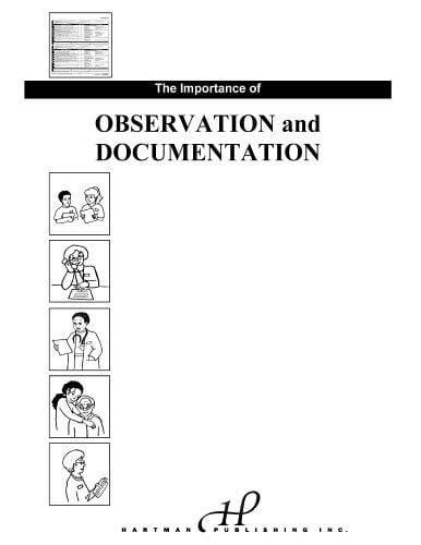 The Importance of Observation and Documentation