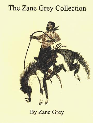 The Zane Grey Collection (Electronic Paperback on CDROM)