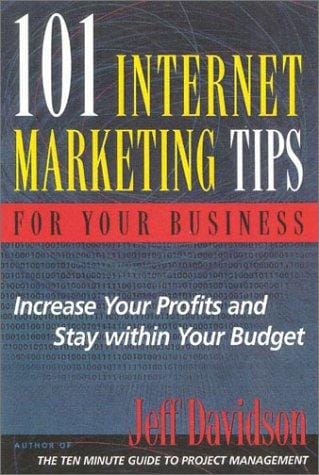 101 Internet Marketing Tips for Your Business