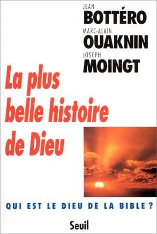 La plus belle histoire de Dieu