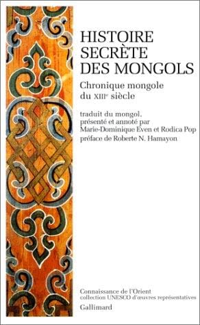 Histoire secrète des Mongols =