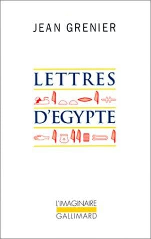 Lettres d'Egypte, 1950. suivi de "Un été au Liban"