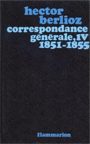 Correspondance générale, tome 4