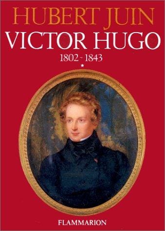 Victor Hugo, tome 1