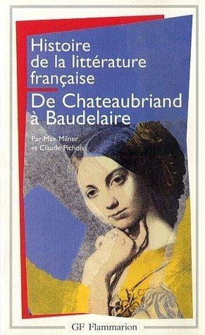De Chateaubriand à Baudelaire, 1820-1869